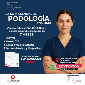 Curso Presencial de Podología en CDMX Inscripción